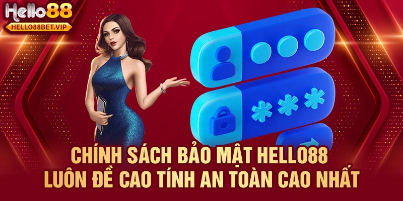 HELLO88 - Yên tâm giao dịch - An toàn bảo mật 