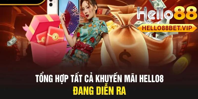 Các khuyến mãi đang diễn ra tại HELLO88