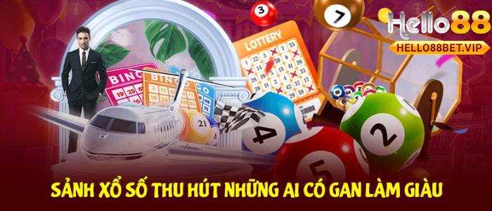 Xổ Số - Kết quả chính xác, công khai minh bạch - HELLO88